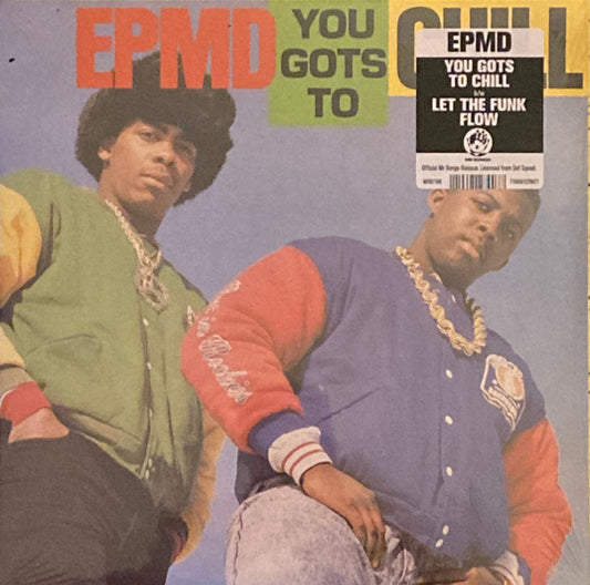 EPMD – You Gots To Chill