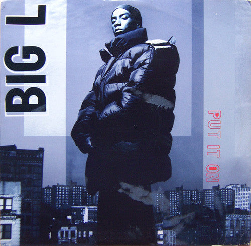 Big L – Put It On