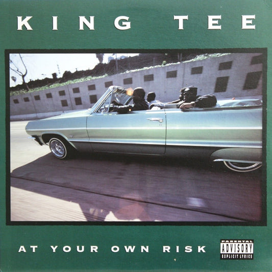 King Tee – At Your Own Risk