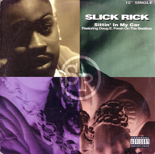 Slick Rick – Sittin' In My Car