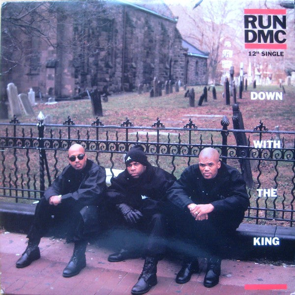 Run DMC – Down With The King