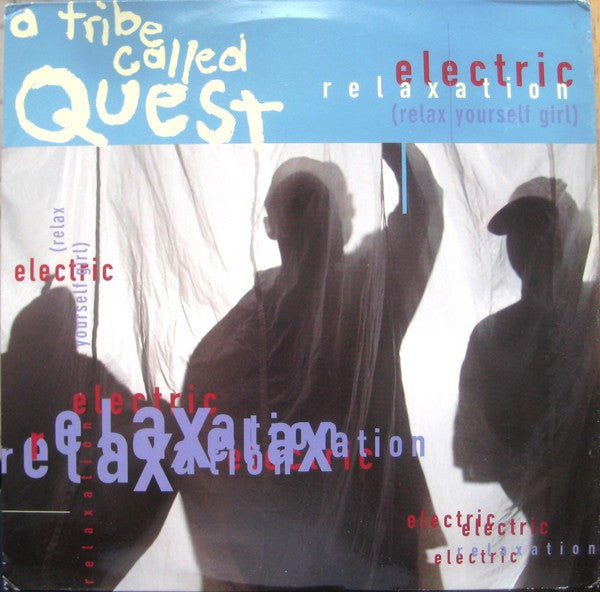 A Tribe Called Quest – Electric Relaxation (Relax Yourself Girl)