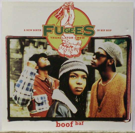 Fugees (Tranzlator Crew)* – Boof Baf