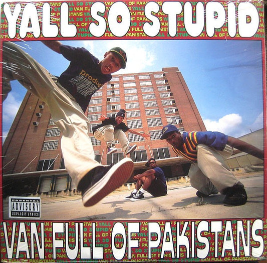 Yall So Stupid – Van Full Of Pakistans