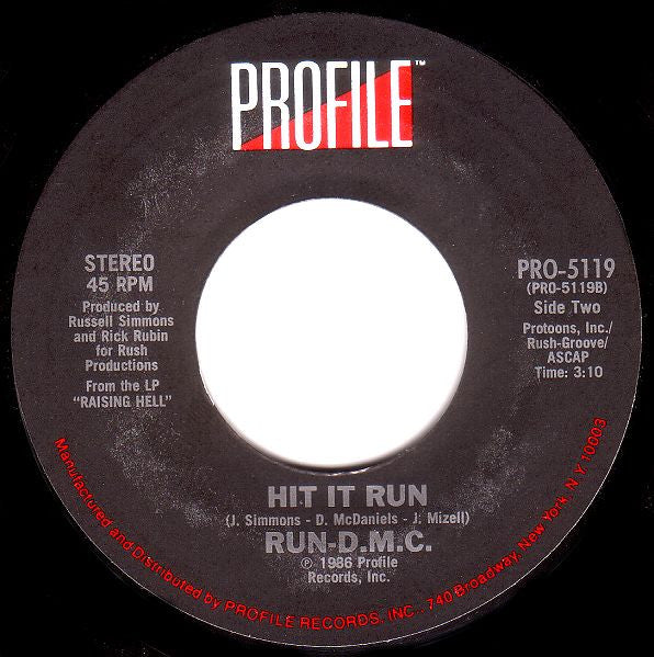 Run-D.M.C.* – You Be Illin' / Hit It Run